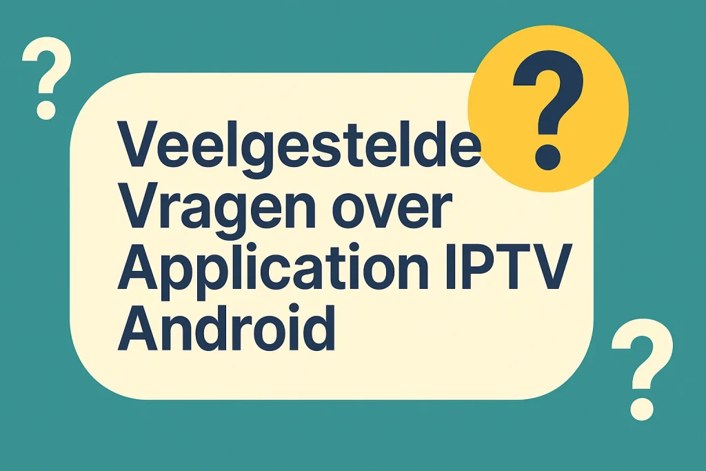 application iptv android,application iptv android faq